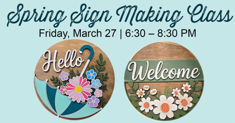 Spring Sign Making Class @ Newton