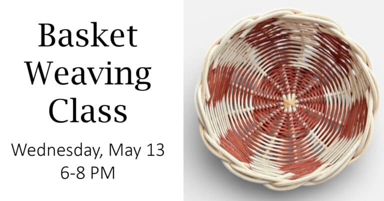 Basket Weaving Class